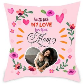 My Love Mom Personalized Cushion