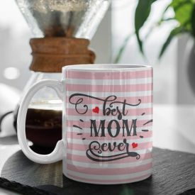 best mom ever Ceramic Coffee Mug