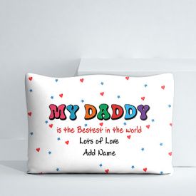 My Daddy is the bestest personalized pillow